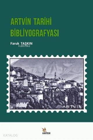 Artvin Tarihi Bibliyografyası - 1