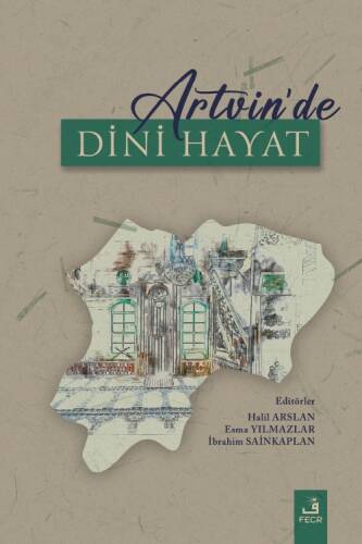 Artvin’de Dini Hayat - 1