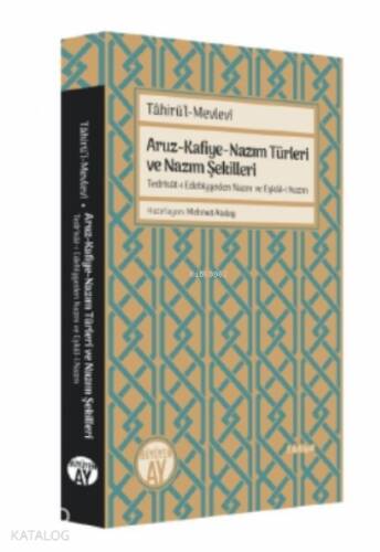 Aruz-Kafiye-Nazım Türleri ve Nazım Şekilleri;Tedrîsât-ı Edebiyyeden Nazm ve Eşkâl-i Nazm - 1