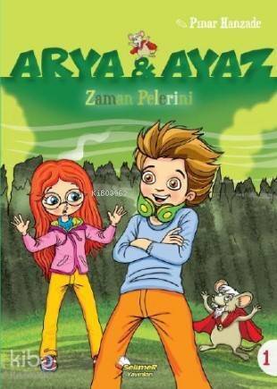 Arya ve Ayaz- Zaman Pelerini - 1