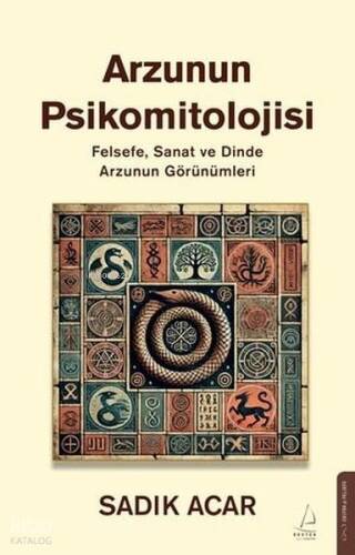 Arzunun Psikomitolojisi;Felsefe, Sanat ve Dinde Arzunun Görünümleri - 1