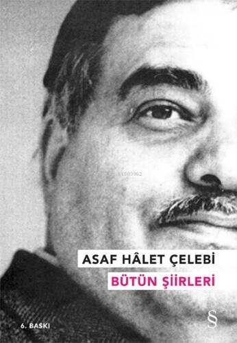 Asaf Hâlet Çelebi - Bütün Şiirleri - 1