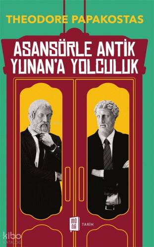 Asansörle Antik Yunan'a Yolculuk - 1