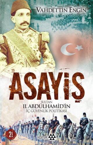 Asayiş; Sultan II. Abdülhamid'in İç Güvenlik Politikası - 1