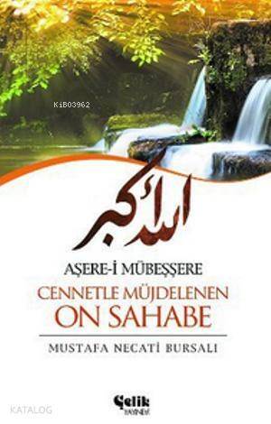 Aşere-i Mübeşşere Cennetle Müjdelenen On Sahabe - 1