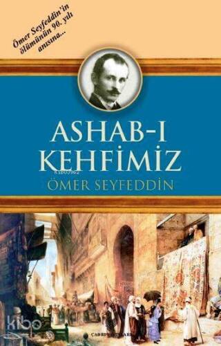 Ashab-ı Kehfimiz; Osmanlı Türkçesi aslı ile birlikte, sözlükçeli - 1