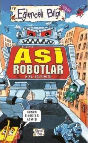 Asi Robotlar - 1