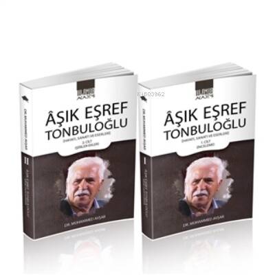 Aşık Eşref Tonbuloğlu (2 Cilt Takım) - 1