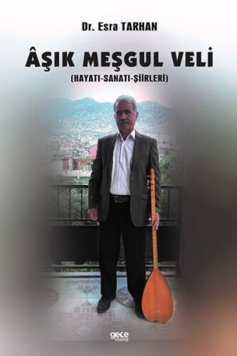 Aşık Meşgul Veli (Hayatı - Sanatı - Şiirleri) - 1