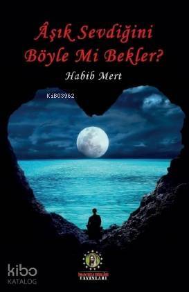 Aşık Sevdiğini Böyle Mi Bekler? - 1