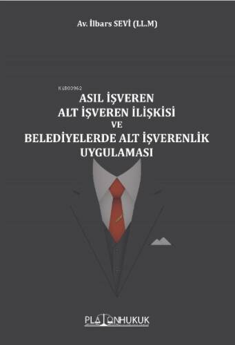 Asıl İşveren Alt İşveren İlişkikeri Ve Belediyelerde Alt İşverenlik Uygulaması - 1