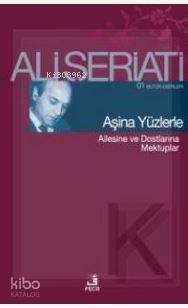 Aşina Yüzlerle; Ailesine ve Dostlarına Mektuplar - 1