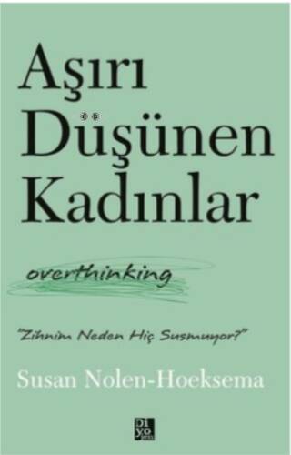 Aşırı Düşünen Kadınlar - Overthinking - 1