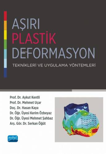 Aşırı Plastik Deformasyon Teknikleri ve Uygulama Yöntemleri - 1