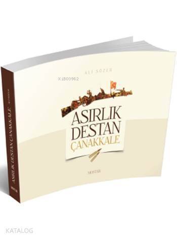 Asırlık Destan Çanakkale - 1