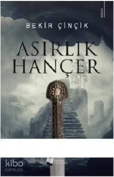 Asırlık Hançer - 1