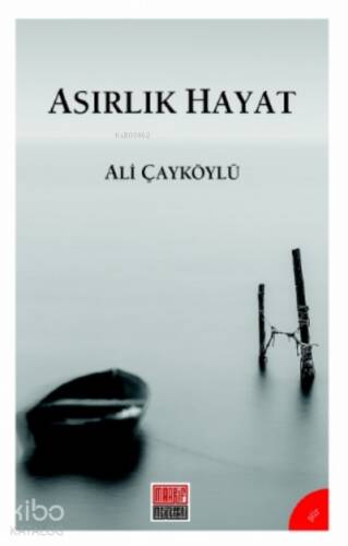 Asırlık Hayat - 1