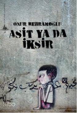 Asit Ya Da İksir - 1