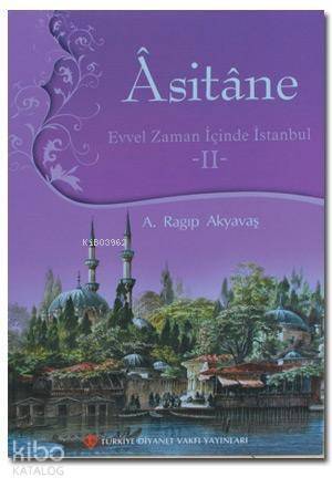 Asitane 2; Evvel Zaman İçinde İstanbul - 1