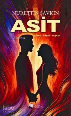 Asit;Kadın - İlişki - Yaşam - 1