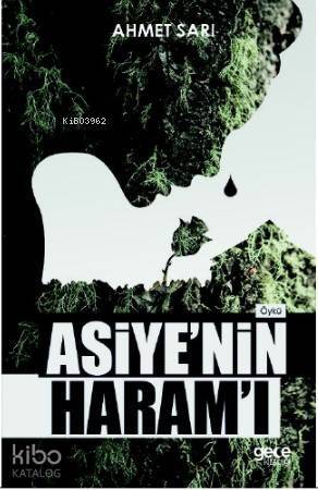 Asiye'nin Haramı - 1