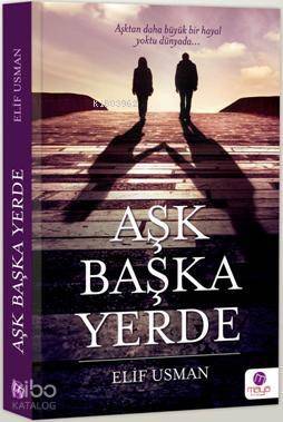 Aşk Başka Yerde - 1