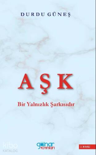 Aşk Bir Yalnızlık Şarkısıdır - 1