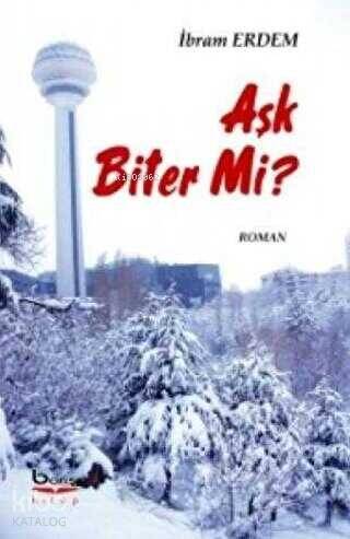 Aşk Biter Mi? - 1