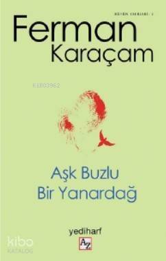 Aşk Buzlu Bir Yanardağ - 1