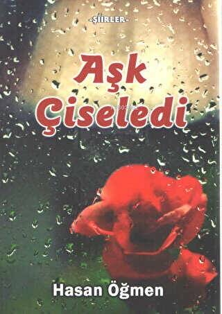 Aşk Çiseledi;-Şiirler- - 1