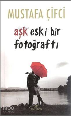 Aşk Eski Bir Fotoğraftı - 1