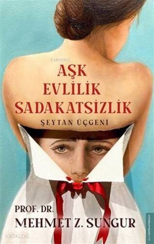 Aşk Evlilik Sadakatsizlik; Şeytan Üçgeni - 1