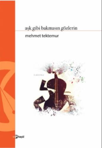 Aşk Gibi Bakmasın Gözlerin - 1