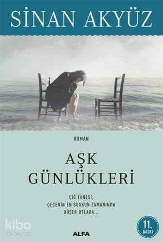 Aşk Günlükleri; Çiğ Tanesi, Gecenin En Suskun Zamanında Düşen Otlara... - 1