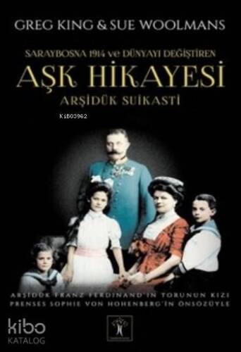 Aşk Hikayesi; Arşidük Suikastı - 1