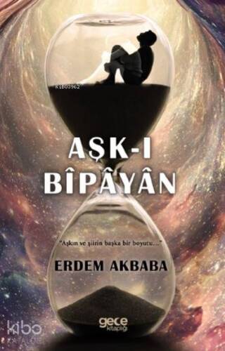 Aşk-ı Bîpâyân; 