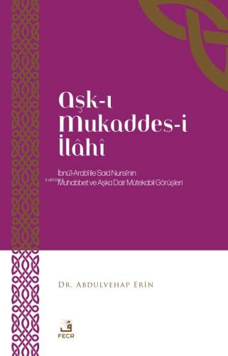 Aşk-I Mukaddes-İ İlâhî - 1