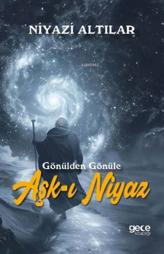 Aşk-ı Niyaz;Gönülden Gönüle - 1