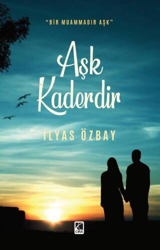 Aşk Kaderdir;