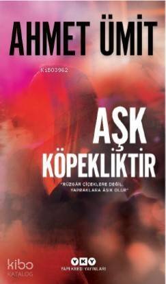 Aşk Köpekliktir - 1