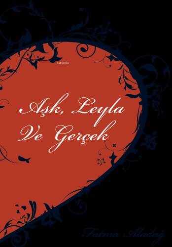 Aşk Leyla ve Gerçek - 1