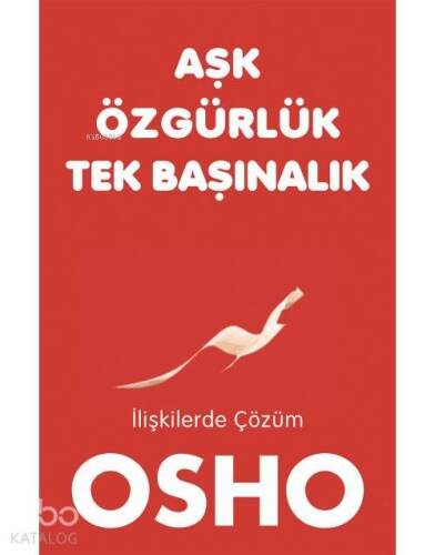 Aşk Özgürlük Tek Başınalık - 1