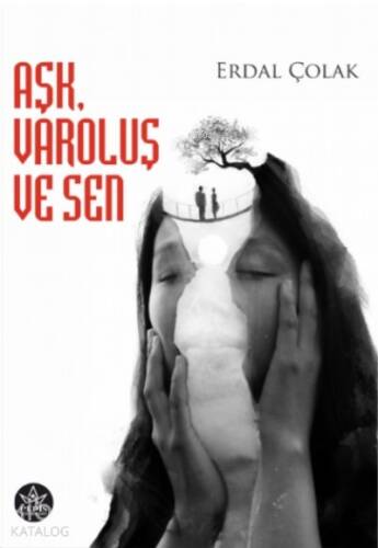 Aşk, Varoluş ve Sen - 1