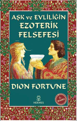 Aşk ve Evliliğin Ezoterik Felsefesi - 1