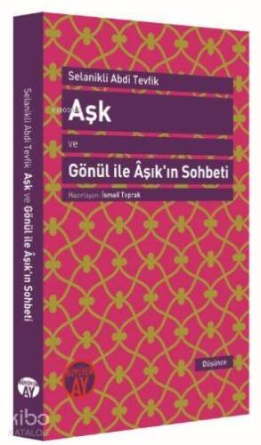 Aşk ve Gönül ile Âşık'ın Sohbeti; Muhadese-i Dil ü Âşık - 1