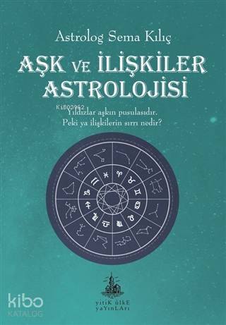 Aşk ve İlişkiler Astrolojisi - 1