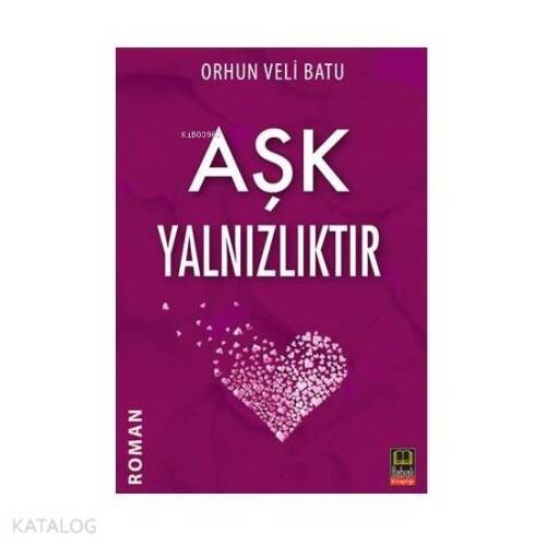 Aşk Yalnızlıktır - 1