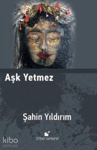 Aşk Yetmez - 1