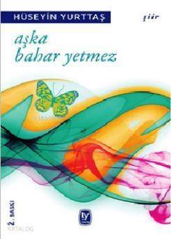 Aşka Bahar Yetmez - 1