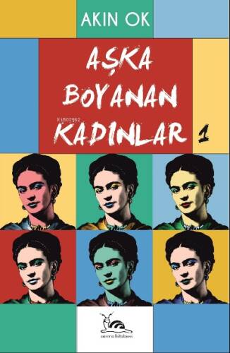 Aşka Boyanan Kadınlar - 1